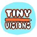 Tiny Visions
